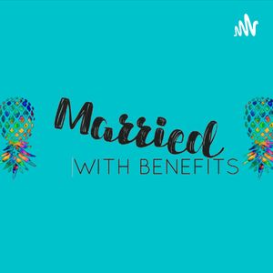 Married with Benefits