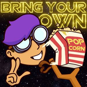 Bring Your Own Popcorn