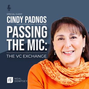 Passing the Mic: The VC Exchange - Cindy Padnos