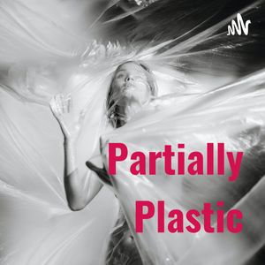 Partially Plastic