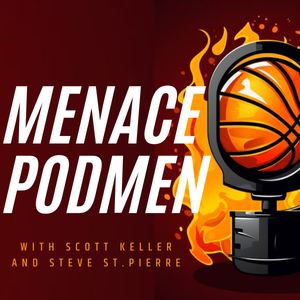 Menace Podmen: NBA and Fantasy Basketball Podcast