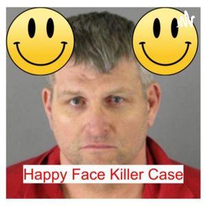 Happy Face Killer Case