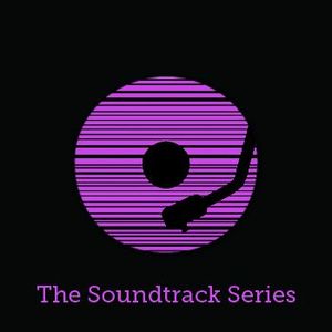 The Soundtrack Series