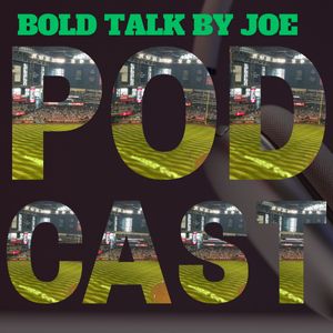 Bold Talk By Joe Podcast