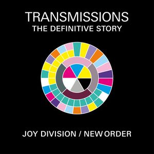 Transmissions: The Definitive Story of Joy Division & New Order