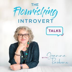 The Flourishing Introvert Talks