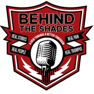 The Behind The Shades Show : Marriage, Mental Health, And Trauma Recovery