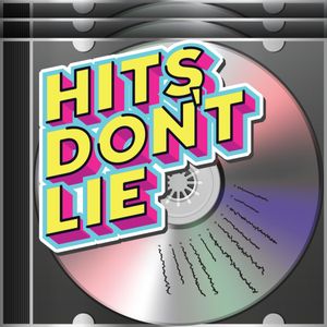 Hits Don't Lie