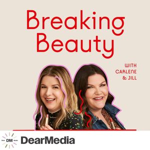 Breaking Beauty Podcast