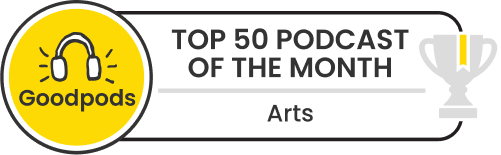 goodpods top 100 arts indie podcasts