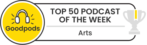 goodpods top 100 arts indie podcasts