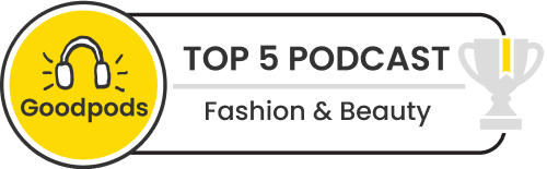 goodpods top 100 fashion & beauty podcasts