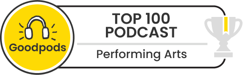 goodpods top 100 performing arts indie podcasts