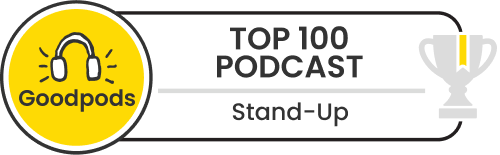 goodpods top 100 stand-up podcasts