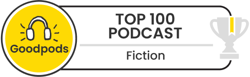 goodpods top 100 fiction indie podcasts