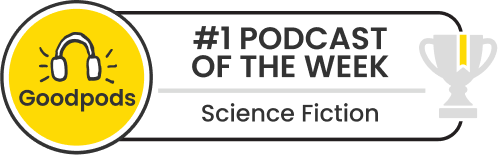 goodpods top 100 science fiction podcasts