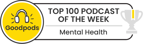 goodpods top 100 mental health podcasts