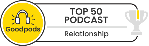 goodpods top 100 relationship podcasts