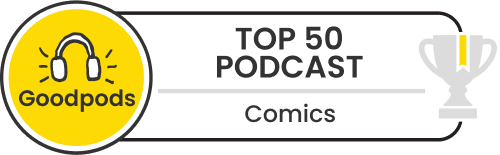 goodpods top 100 comics indie podcasts