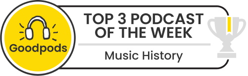 goodpods top 100 music history podcasts