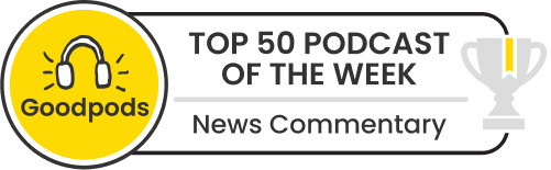 goodpods top 100 news commentary podcasts