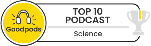 goodpods top 100 science indie podcasts