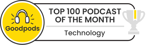 goodpods top 100 technology podcasts
