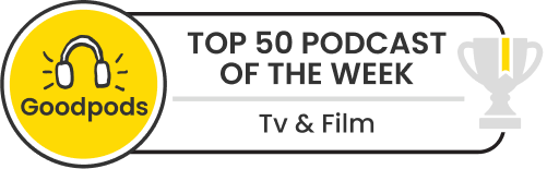 goodpods top 50 tv & film indie podcasts