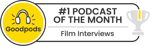 goodpods top 100 film interviews podcasts