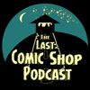 The Last Comic Shop Podcast's profile image