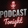 Podcast Tonight's profile image