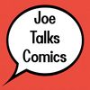 Joe Talks Comics' profile image