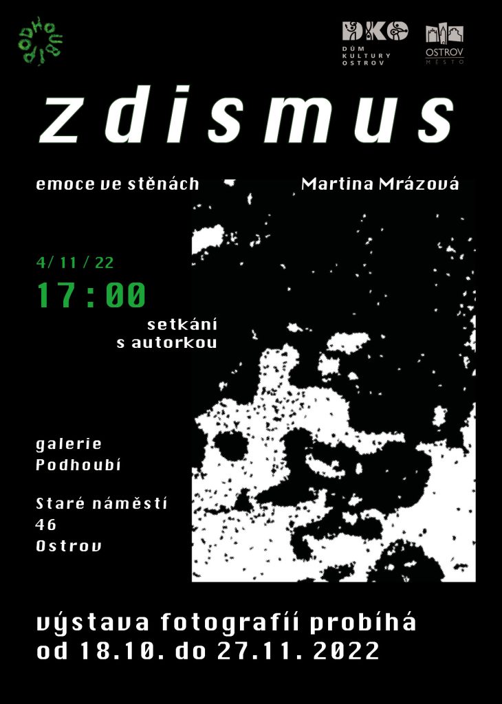 DŮM KULTURY OSTROV - ZDISMUS – EMOCE VE STĚNÁCH