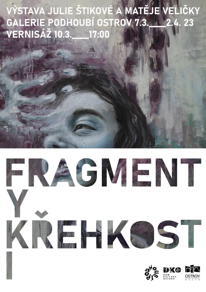 DŮM KULTURY OSTROV - Fragmenty křehkosti