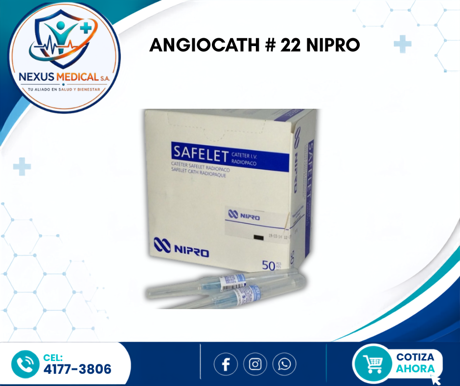 ANGIOCATH # 22 MARCA NIPRO - Nexus Medical S.A.