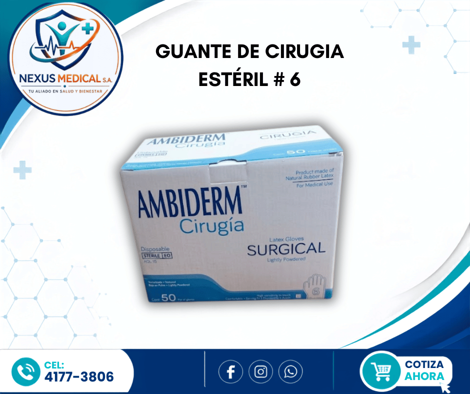 GUANTE DE CIRUGIA ESTÉRIL   # 6 CAJA DE 50 PARES MARCA AMBIDERM - Nexus Medical S.A.