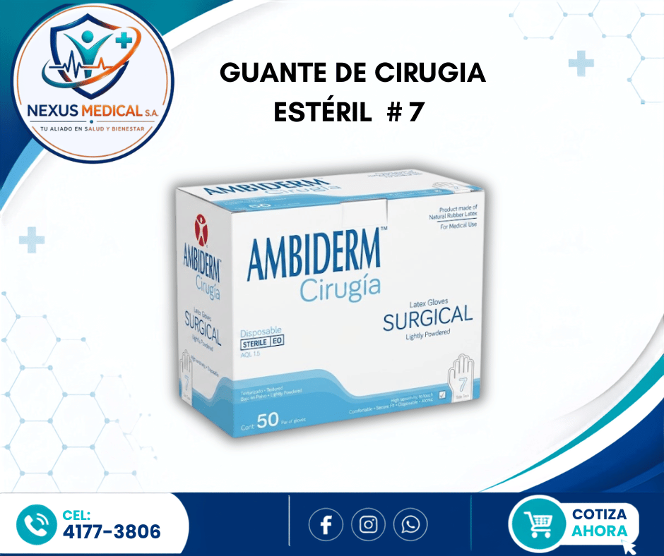 GUANTE DE CIRUGIA ESTÉRIL   # 7 CAJA DE 50 PARES MARCA AMBIDERM - Nexus Medical S.A.