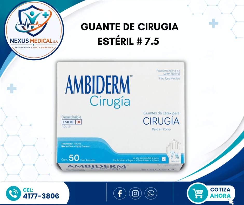 GUANTE DE CIRUGIA ESTÉRIL   # 7.5 CAJA DE 50 PARES MARCA AMBIDERM - Nexus Medical S.A.