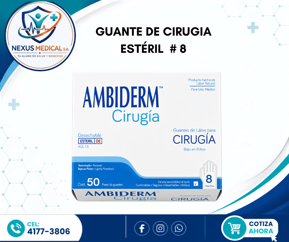 GUANTE DE CIRUGIA ESTÉRIL   # 8 CAJA DE 50 PARES MARCA AMBIDERM - Nexus Medical S.A.