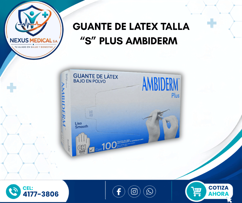 GUANTE DE LATEX TALLA S PLUS AMBIDERM CAJA DE 100 UNI. - Nexus Medical S.A.