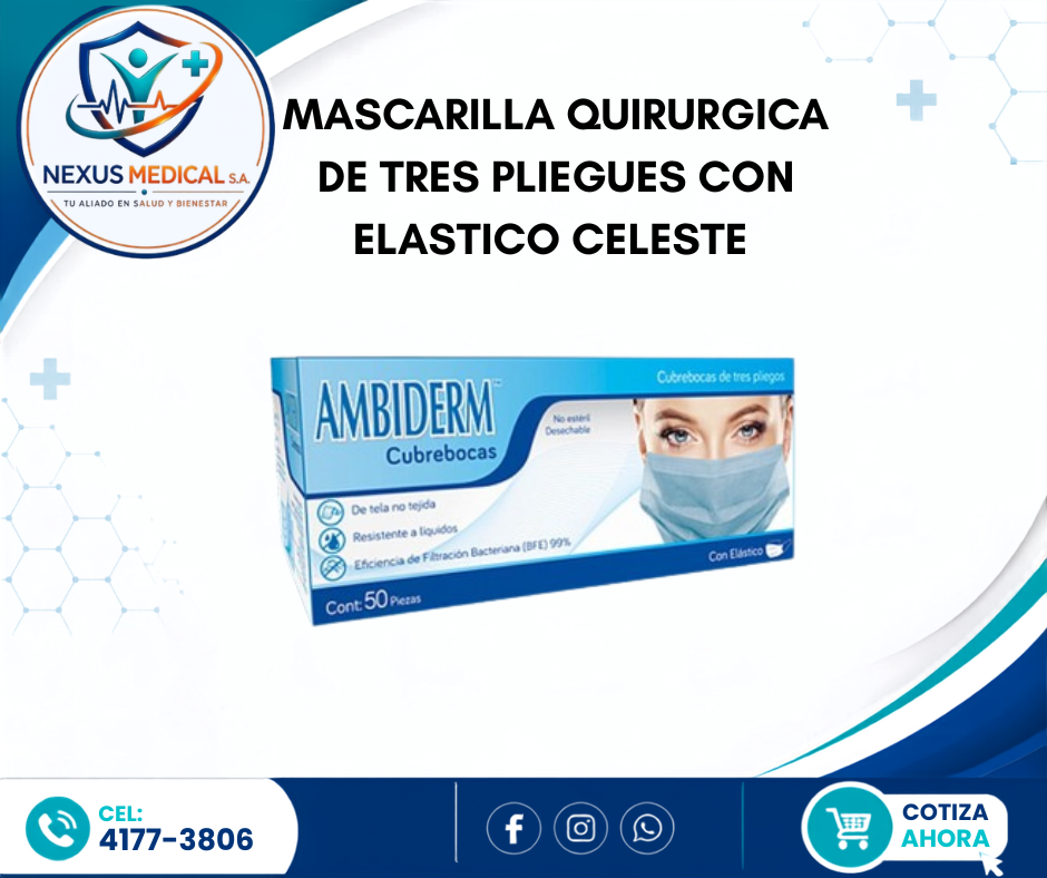 MASCARILLA QUIRÚRGICA DE TRES PLIEGOS  CON ELÁSTICO CELESTE. - Nexus Medical S.A.