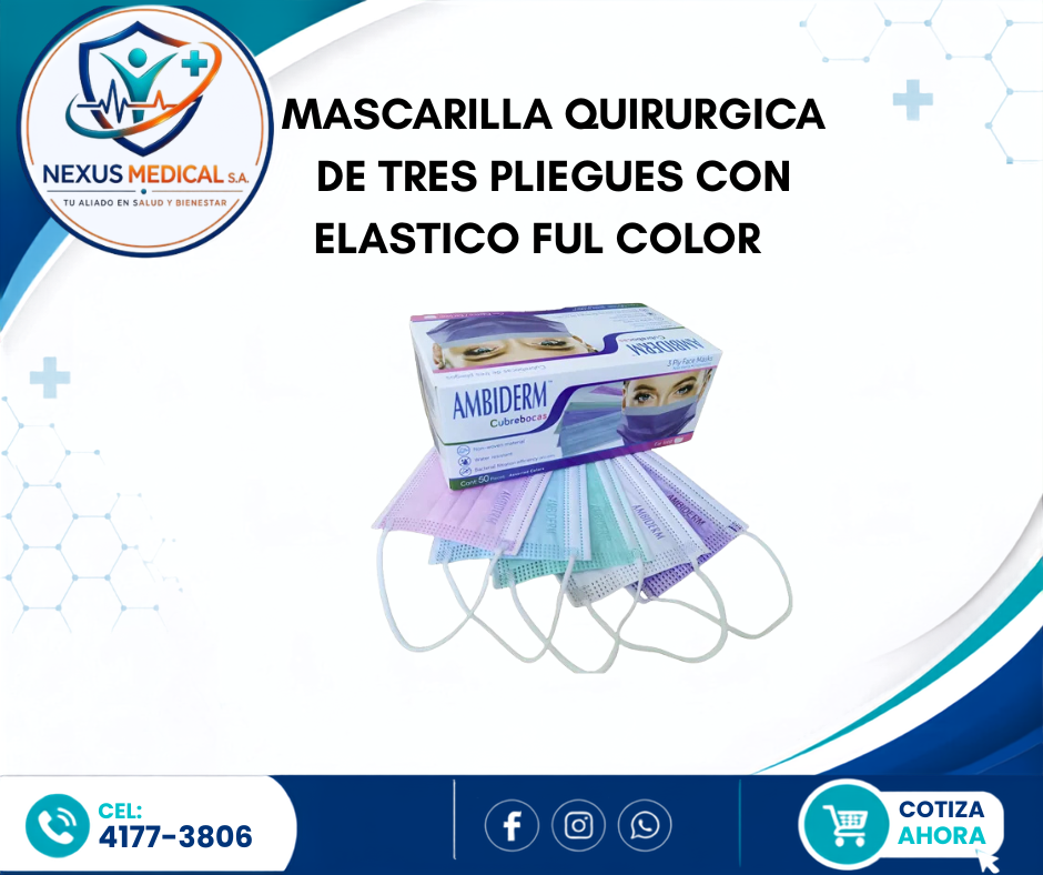 MASCARILLA QUIRÚRGICA DE TRES  PLIEGUES CON ELÁSTICO FUL COLOR  . - Nexus Medical S.A.