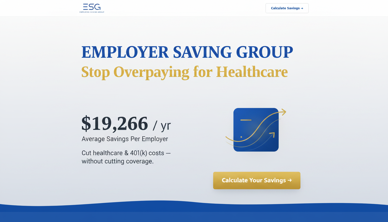Employer Saving Group — Stop Overpaying for Healthcare