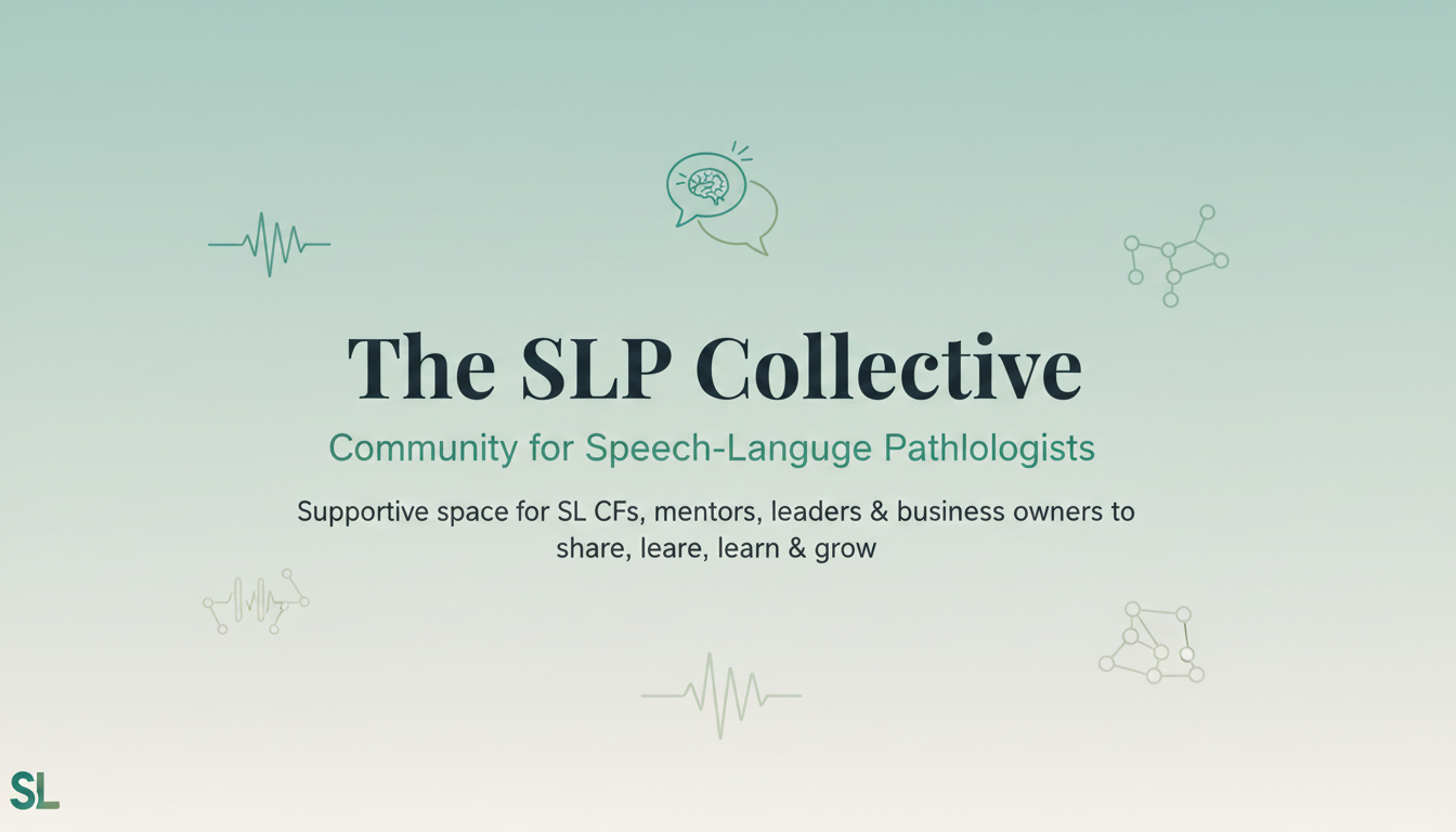 My SLP Collective — Where SLPs Become Confident Clinical Thinkers
