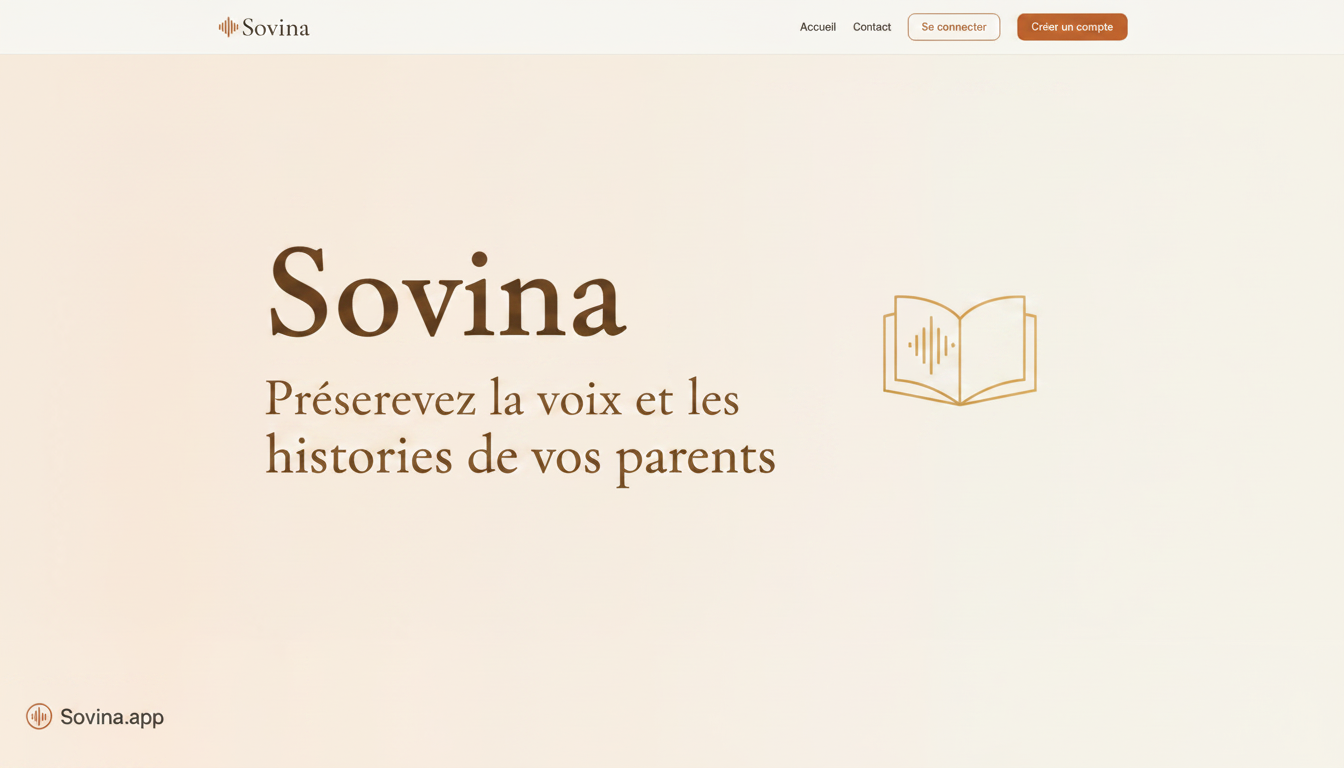 Sovina — Préservez la voix et les histoires de vos parents