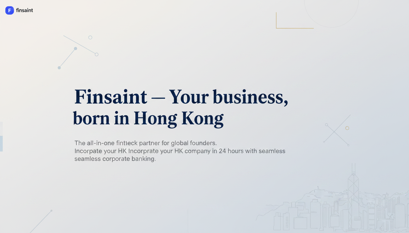 Finsaint — Your business, born in Hong Kong