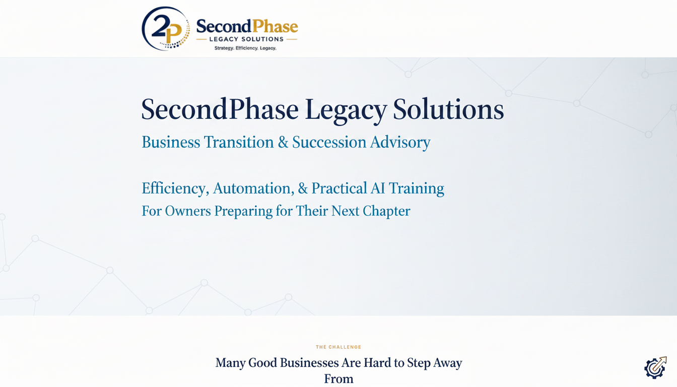 SecondPhase Legacy Solutions | Business Transition & Succession Planning
