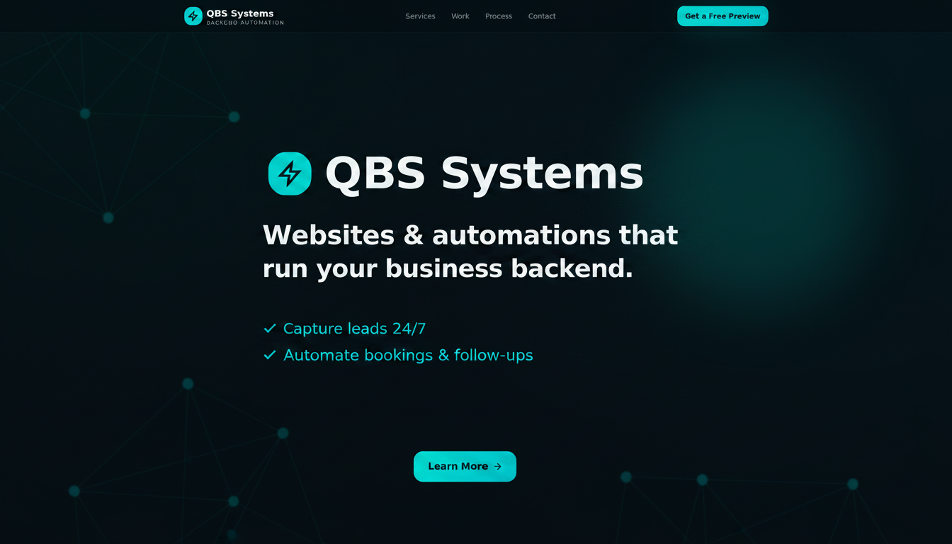 QBS Systems — Websites & Automations That Run Your Business Backend