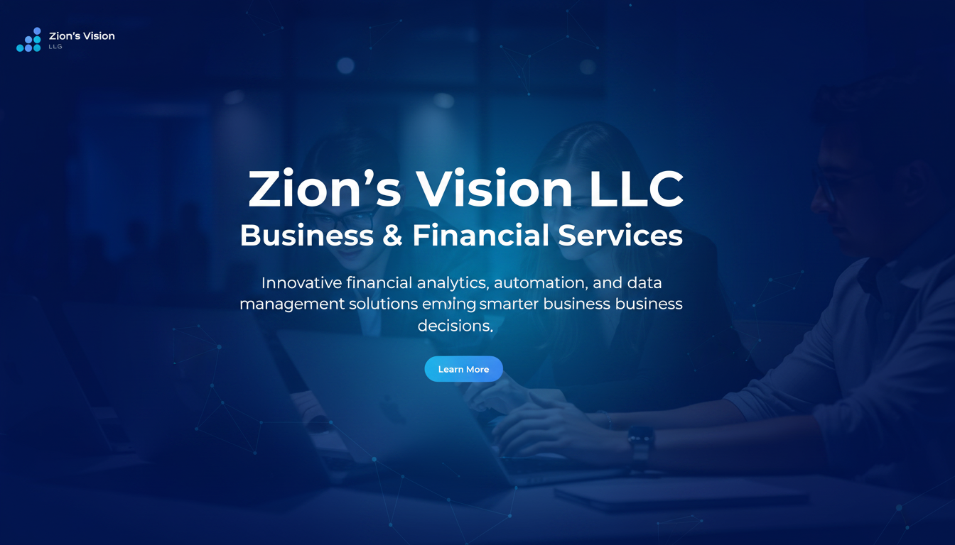 Zion's Vision LLC | Business & Financial Services