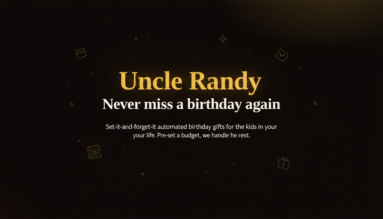 Uncle Randy — The gift concierge for the kids in your life